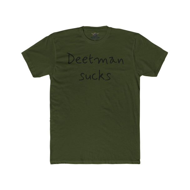 Deetman Sucks T-Shirt