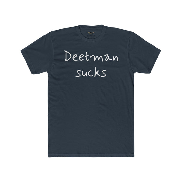 Deetman Sucks T-Shirt