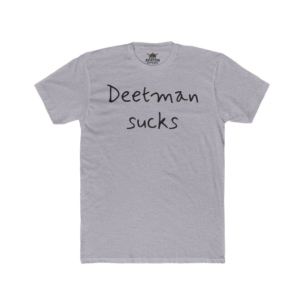 Deetman Sucks T-Shirt