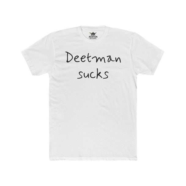 Deetman Sucks T-Shirt