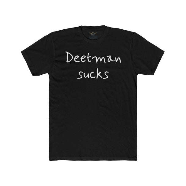 Deetman Sucks T-Shirt